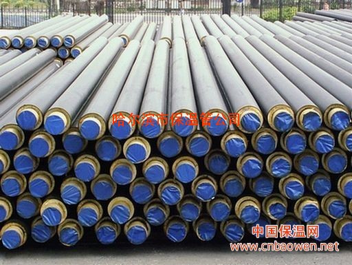 黑龙江保温管，哈尔滨保温管，热力管道保温，直埋保温管