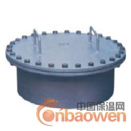 垂直吊盖人孔，垂直吊盖人孔价格，人孔型号，抚顺石油机械厂
